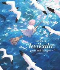 The Art of Heikala : Works and thoughts (Heikala)