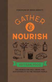 Gather & Nourish : Artisan Foods the Search for Sustainability and Well-being in a Modern World