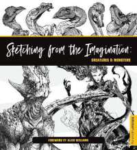 Sketching from the Imagination: Creatures & Monsters : Creatures & Monsters (Sketching from the Imagination)