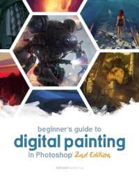 Beginner's Guide to Digital Painting in Photoshop 2nd Edition (Beginner's Guide)