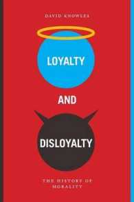 Loyalty and Disloyalty : The History of Morality