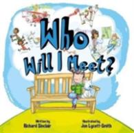 Who Will I Meet? (When I Grow Up) -- Board book
