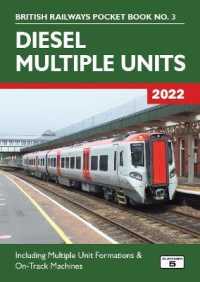 Diesel Multiple Units 2022 : Including Multiple Unit Formations and on Track Machines (British Railways Pocket Books) -- Paperback / softback （35 New edi）