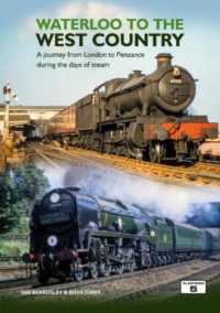Waterloo to the West Country : A Journey from London to Penzance during the Days of Steam