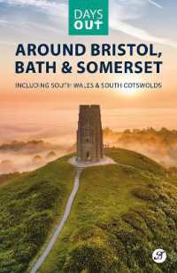 Days Out around Bristol, Bath & Somerset