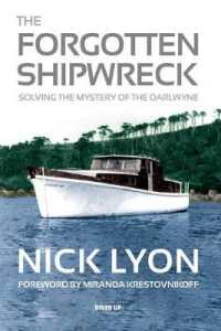 The Forgotten Shipwreck : Solving the Mystery of the Darlwyne