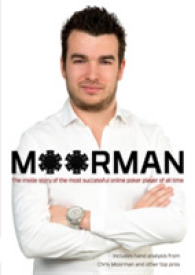 Moorman : The inside Story of the Most Successful Online Poker Player of All Time