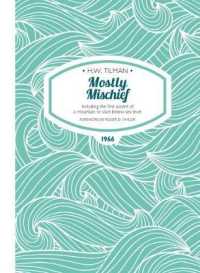 Mostly Mischief Paperback : Including the first ascent of a mountain to start below sea level (H.W. Tilman: the Collected Edition)