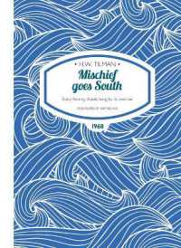 Mischief Goes South Paperback : Every herring should hang by its own tail (H.W. Tilman: The Collected Edition)