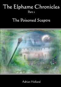 The Elphame Chronicles - Part 1 the Poisoned Sceptre