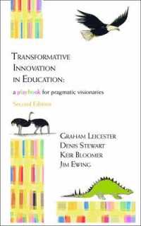 Transformative Innovation in Education : a Playbook for Pragmatic Visionaries