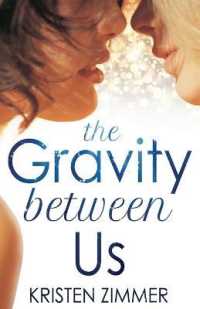 The Gravity between Us