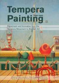 Tempera Painting 1800 - 1950 : Experiment and Innovation from the Nazarene Movement to Abstract Art