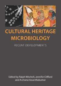Cultural Heritage Microbiology : Recent Developments