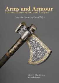 Arms and Armour : History, Conservation and Analysis