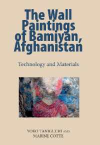 The Wall Paintings of Bamiyan, Afghanistan : Technology and Materials