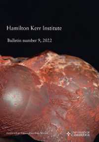 Hamilton Kerr Institute Bulletin No. 9, 2022 (Hamilton Kerr Institute Bulletin)
