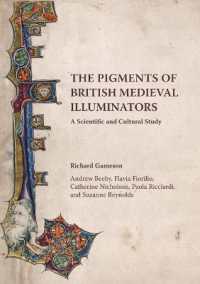 The Pigments of British Medieval Illuminators : A Scientific and Cultural Study