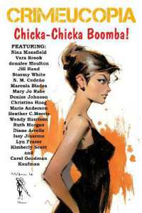 Crimeucopia - Chicka-Chicka Boomba!