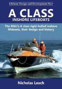 A CLASS INSHORE LIFEBOATS : The RNLI's a class rigid-hulled inshore lifeboats, their design and history (Lifeboat Design and Development)