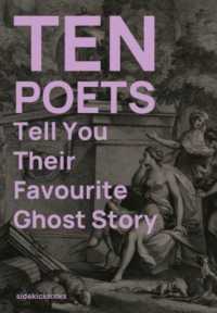 Ten Poets Tell You Their Favourite Ghost Story (Ten Poets)