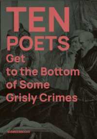 Ten Poets Get to the Bottom of Some Grisly Crimes (Ten Poets)