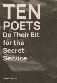 Ten Poets Do Their Bit for the Secret Service (Ten Poets)