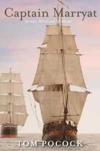 Captain Marryat : Seaman, Writer and Adventurer