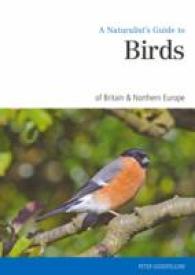 A Naturalist's Guide to the Birds of Britain & Northern Europe （2ND）