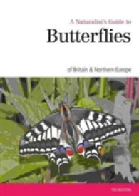 A Naturalist's Guide to the Butterflies of Britain & Northern Europe (Naturalist's Guides)