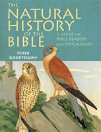 The Natural History of the Bible : A Guide for Bible Readers and Naturalists