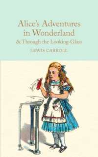 Alice's Adventures in Wonderland & through the Looking-Glass : And What Alice Found There (Macmillan Collector's Library)