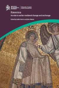 Ravenna : Its role in earlier medieval change and exchange (Ihr Conference Series)