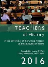 Teachers of History in the Universities of the United Kingdom and the Republic of Ireland 2016 (Teachers of History in the Universities of the UK and Republic of Ireland)