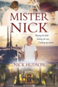 Mister Nick : Playing the Field, Sailing the Seas, Cooking Up Storms