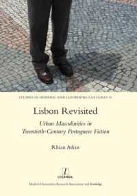Lisbon Revisited : Urban Masculinities in Twentieth-Century Portuguese Fiction
