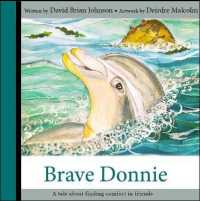 Brave Donnie : A tale about finding comfort in friends (The Four Friends)