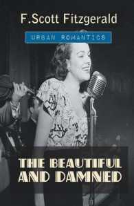 The Beautiful and Damned (World Classics)