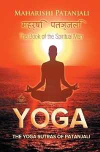 The Yoga Sutras of Patanjali : The Book of the Spiritual Man (Yoga Academy)