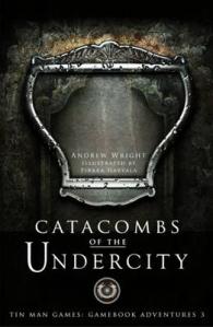 Catacombs of the Undercity (Gamebook Adventures)