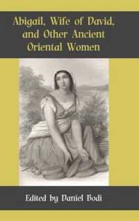 Abigail, Wife of David, and Other Ancient Oriental Women (Hebrew Bible Monographs)