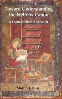 Toward Understanding the Hebrew Canon : A Form-Critical Approach (Hebrew Bible Monographs)
