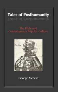 Tales of Posthumanity : The Bible and Contemporary Popular Culture