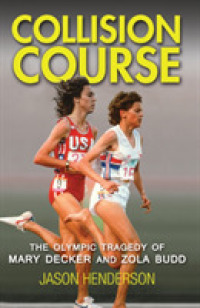 Collision Course : The Olympic Tragedy of Mary Decker and Zola Budd