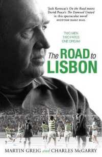 The Road to Lisbon : A Novel （New）