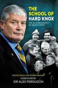 The School of Hard Knox : The Autobiography of Archie Knox