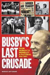 Busby's Last Crusade : From Munich to Wembley: a Pictorial History -- Hardback