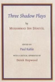 Ibn Daniyal : Three Shadow Plays (Gibb Memorial Trust Arabic Studies) -- Paperback / softback