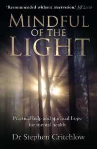 Mindful of the Light : Practical help and spiritual hope for mental health