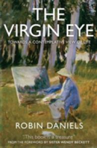 The Virgin Eye : Towards a Contemplative View of Life